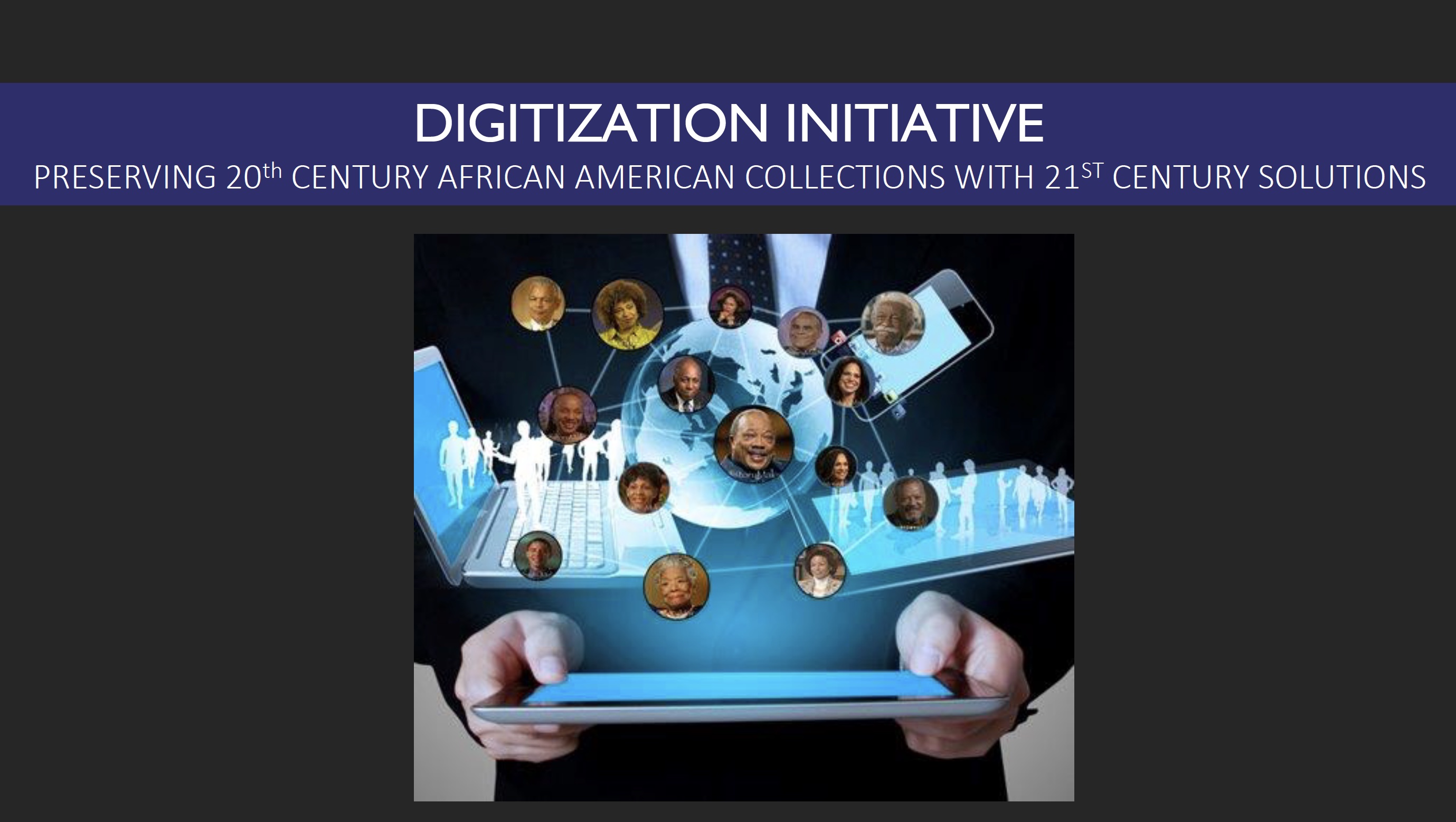 The HistoryMakers Digitization Initiative Overview